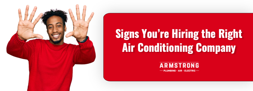 10 Signs Youâre Hiring the Right Air Conditioning Company